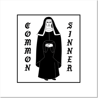 Common sinner,nun Posters and Art